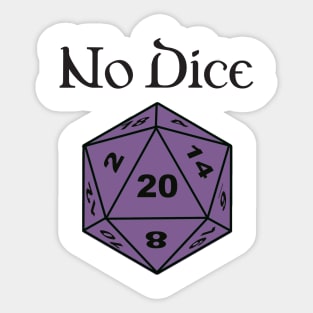 No Dice Sticker